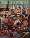 Eagle Book of Hobbies 1958