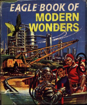 Eagle Book of Modern Wonders 1958