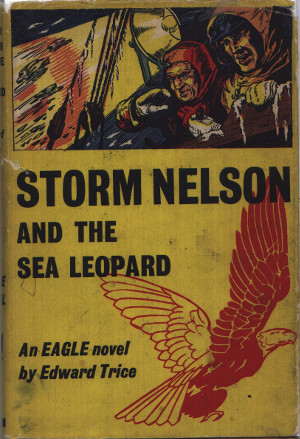 Storm Nelson and the Sea Leopard, An Eagle Novel, 1957